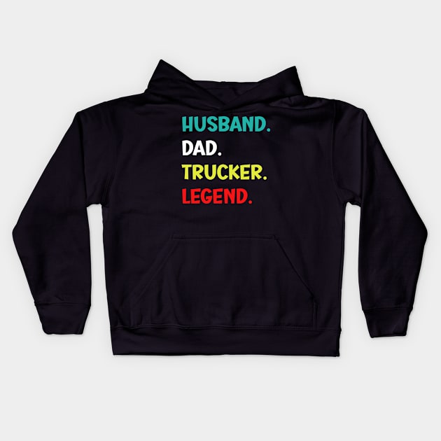 Husband Dad Trucker Legend - Funny Trucker Kids Hoodie by SavageArt ⭐⭐⭐⭐⭐